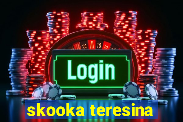 skooka teresina